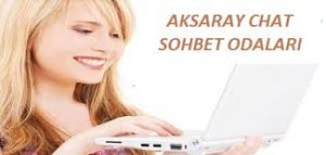 Aksaray Sohbet Odaları-Aksaray Chat