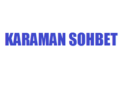 Karaman Sohbet Odaları Karaman Chat