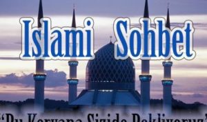 İslami Sohbet Konuları Dini Sohbet Evi