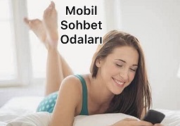 Mobil Sohbet Odaları