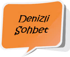 Denizli Sohbet Odaları